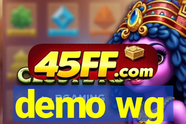 demo wg